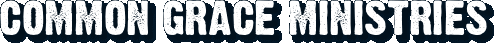 common grace ministries